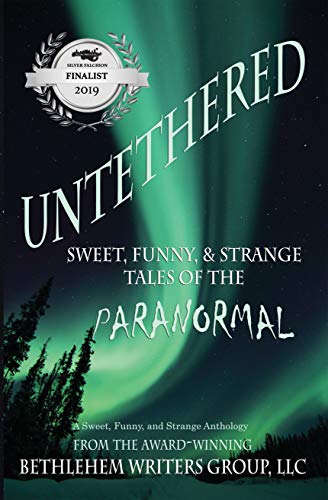 Untethered: Sweet, Funny, & Strange Tales of the Paranormal